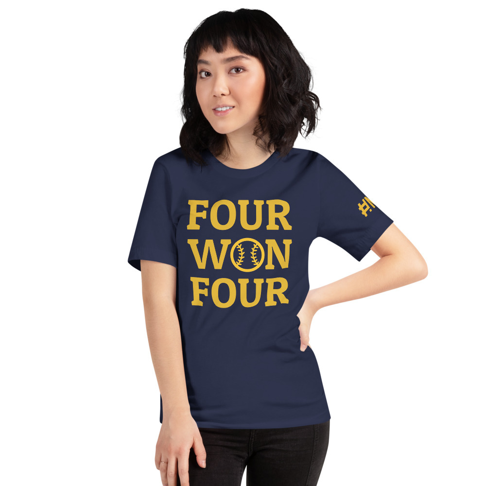 navy shirt with yellow lettering saying Four Won Four with a baseball
