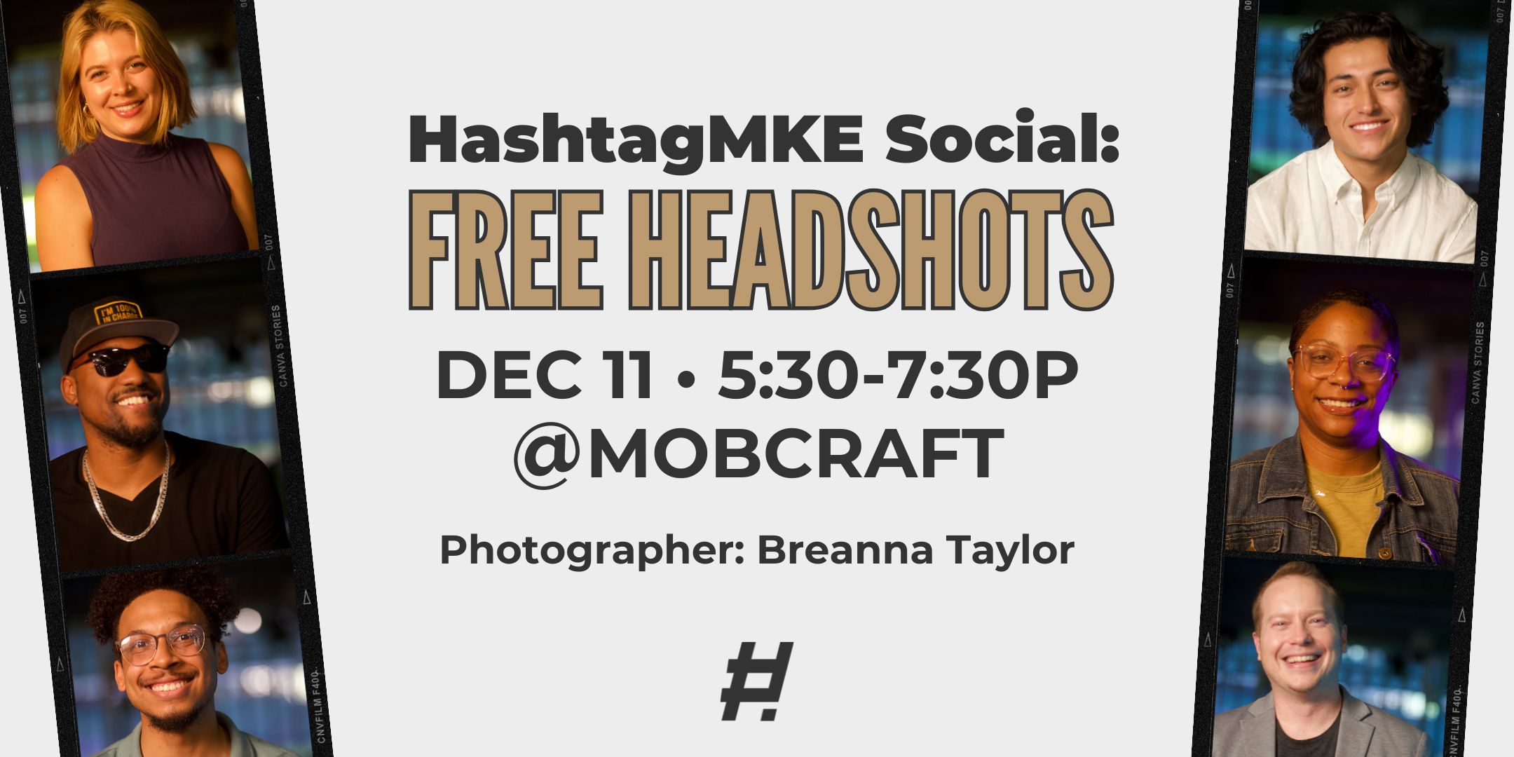 "HashtagMKE Social: Free Headshots on December 11 from 5:30 to 7:30 p.m. at Mobcraft with photographer Breanna Taylor."
