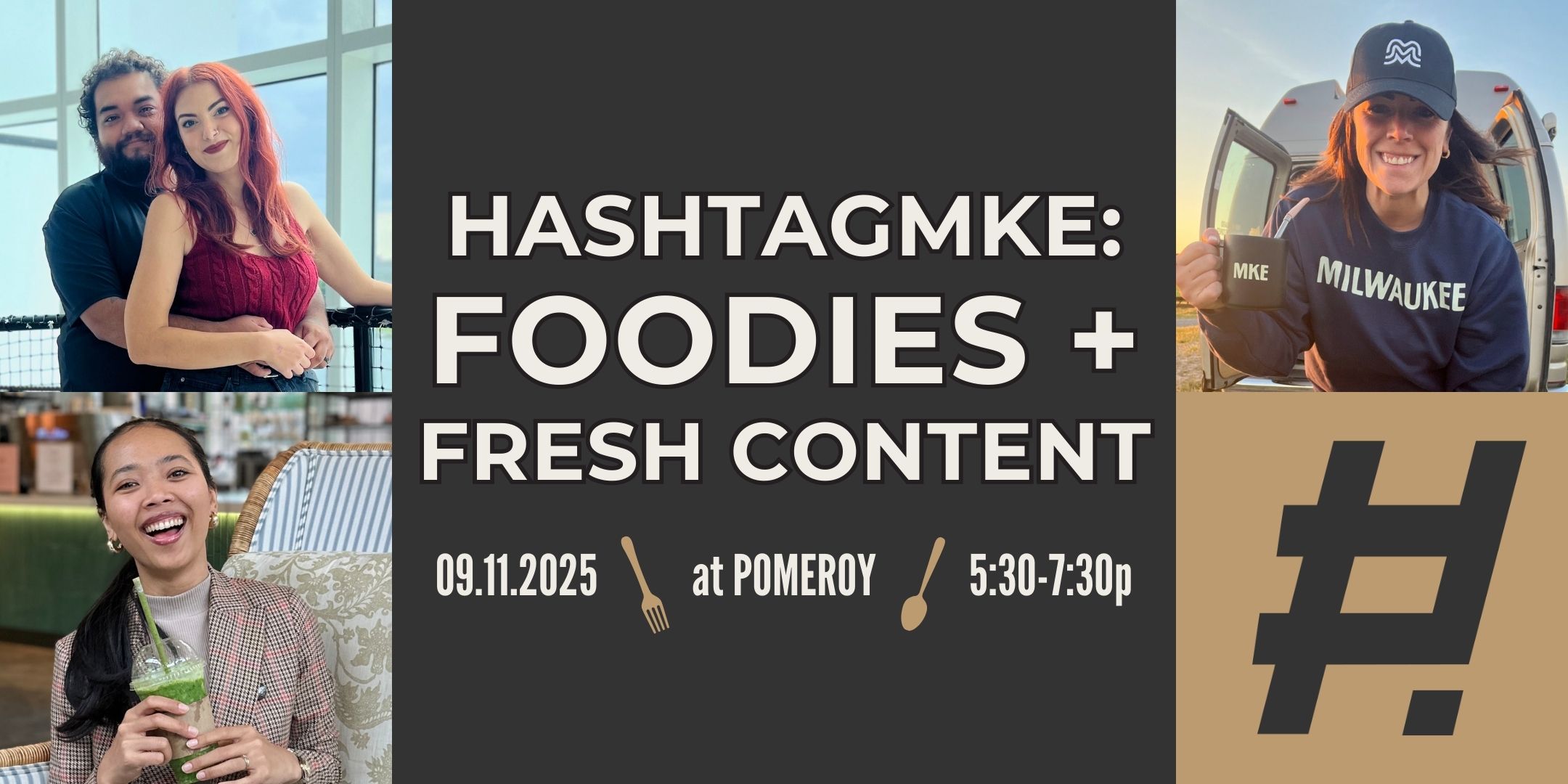 "HashtagMKE Social event on Foodies and fresh content at Pomeroy on September 11, 2025, from 5:30 to 7:30 p.m."