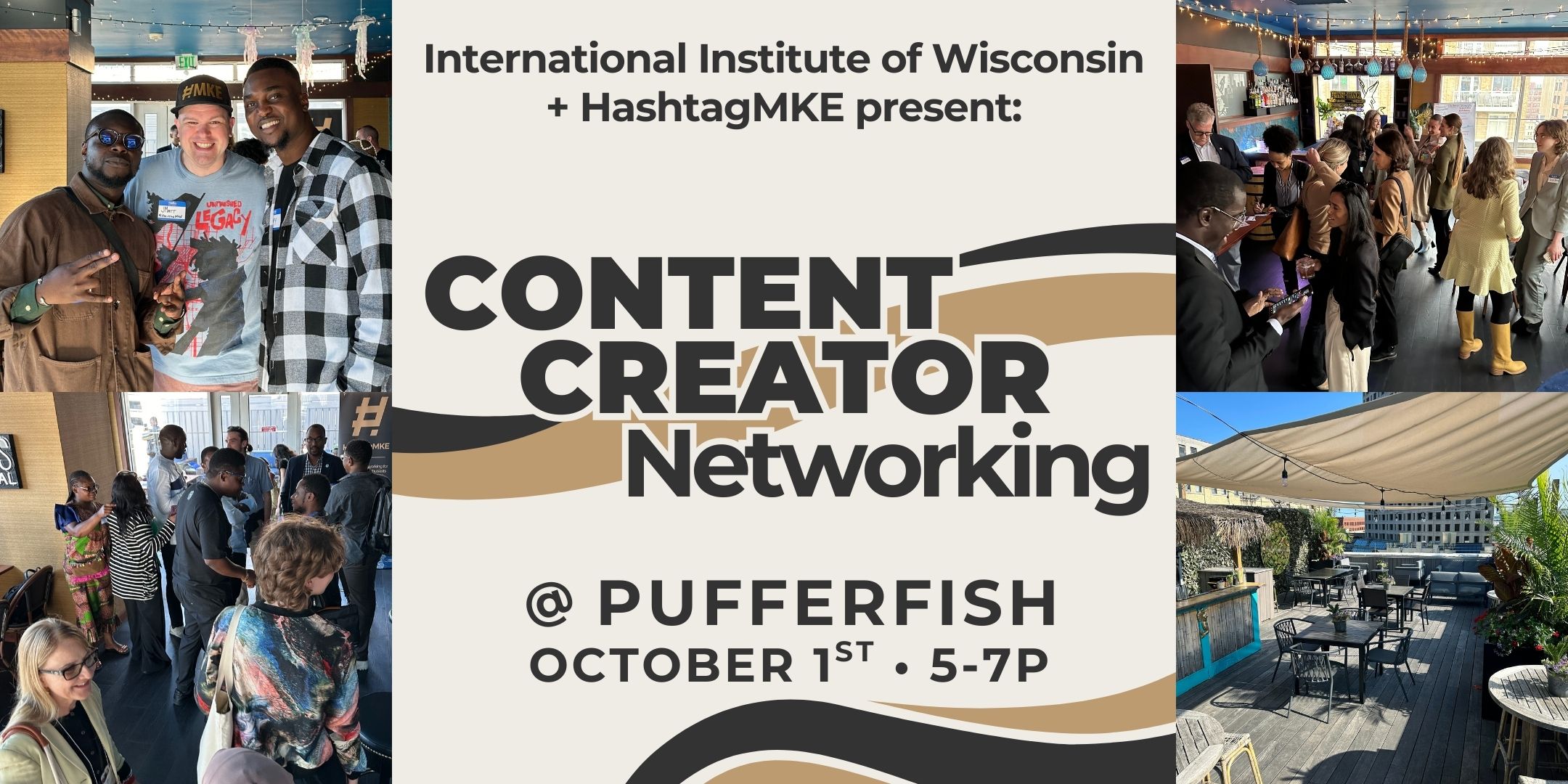 "International Institute of Wisconsin and HashtagMKE present Content Creator Networking at Pufferfish on October 1, 2025 from 5:00 to 7:00 p.m."