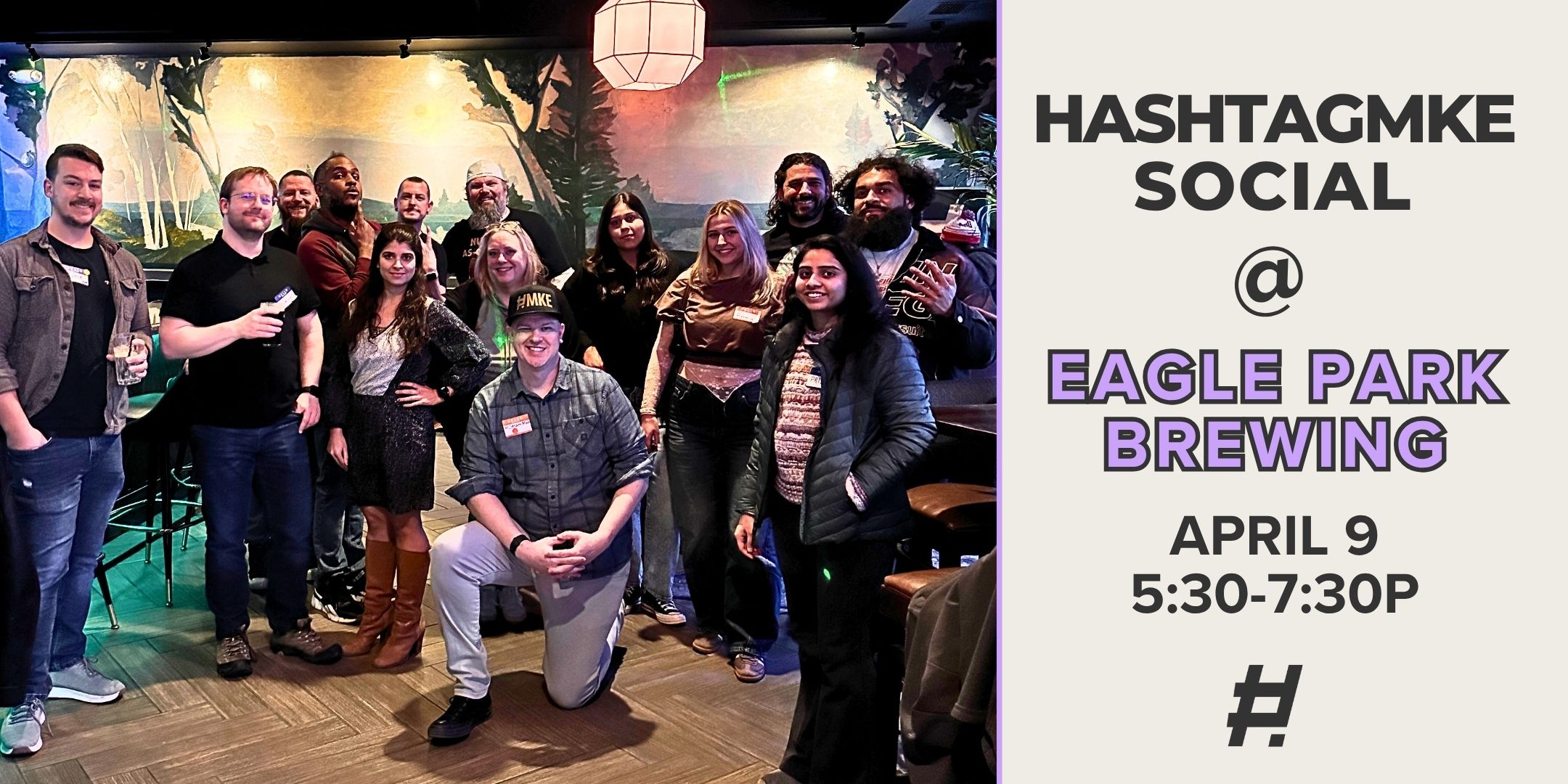 "HashtagMKE Social at Eagle Park Brewing on April 9 from 5:30 to 7:30 p.m."