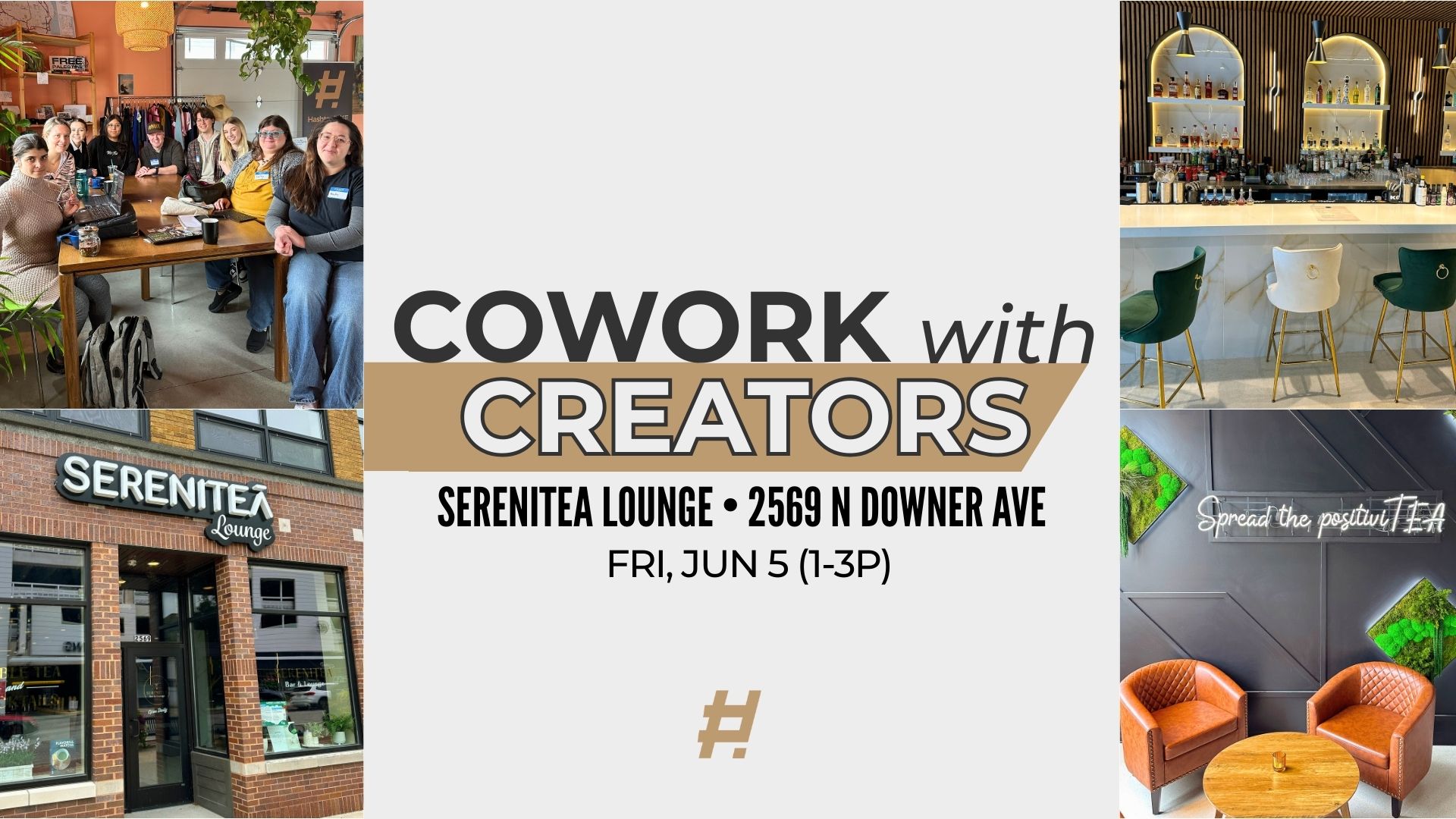 "Cowork with Creators at Serenitea Lounge at 2569 North Downer Avenue on Friday, June 5 from 1:00 to 3:00 p.m."