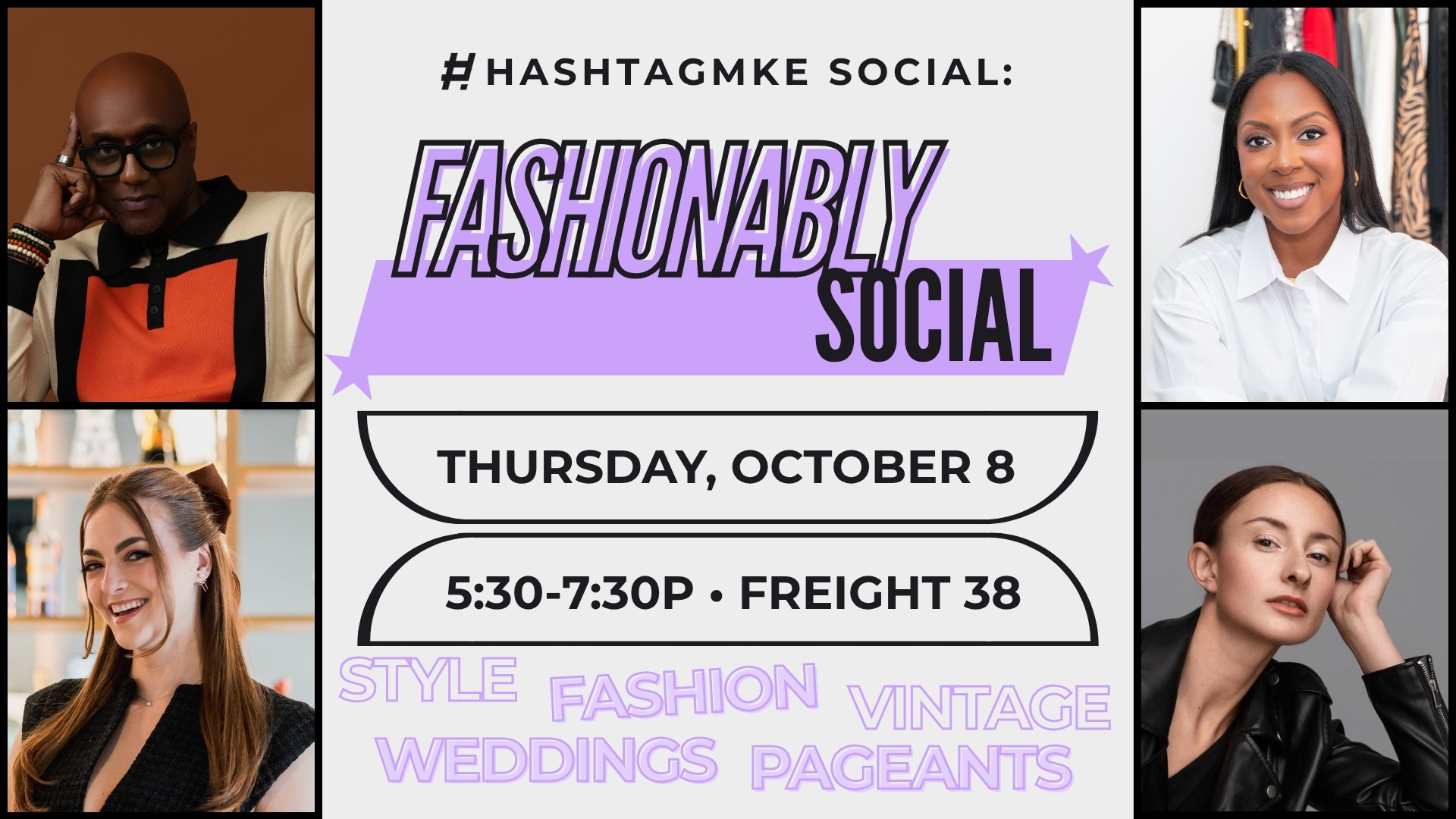 "HashtagMKE Social with a topic of Fashionably Social on Thursday, October 8 from 5:30 to 7:30 p.m. at Freight 38." Listed keywords include "Style, Fashion, Vintage, Weddings, Pageants."